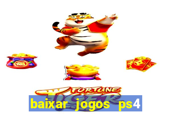 baixar jogos ps4 pkg pt-br